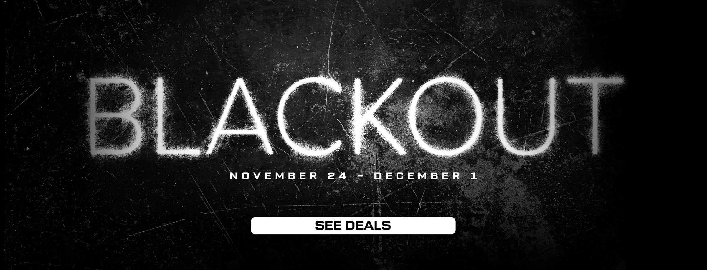 Promotional text for Black Friday 'Blackout' event with date range and call to action on a dark background.