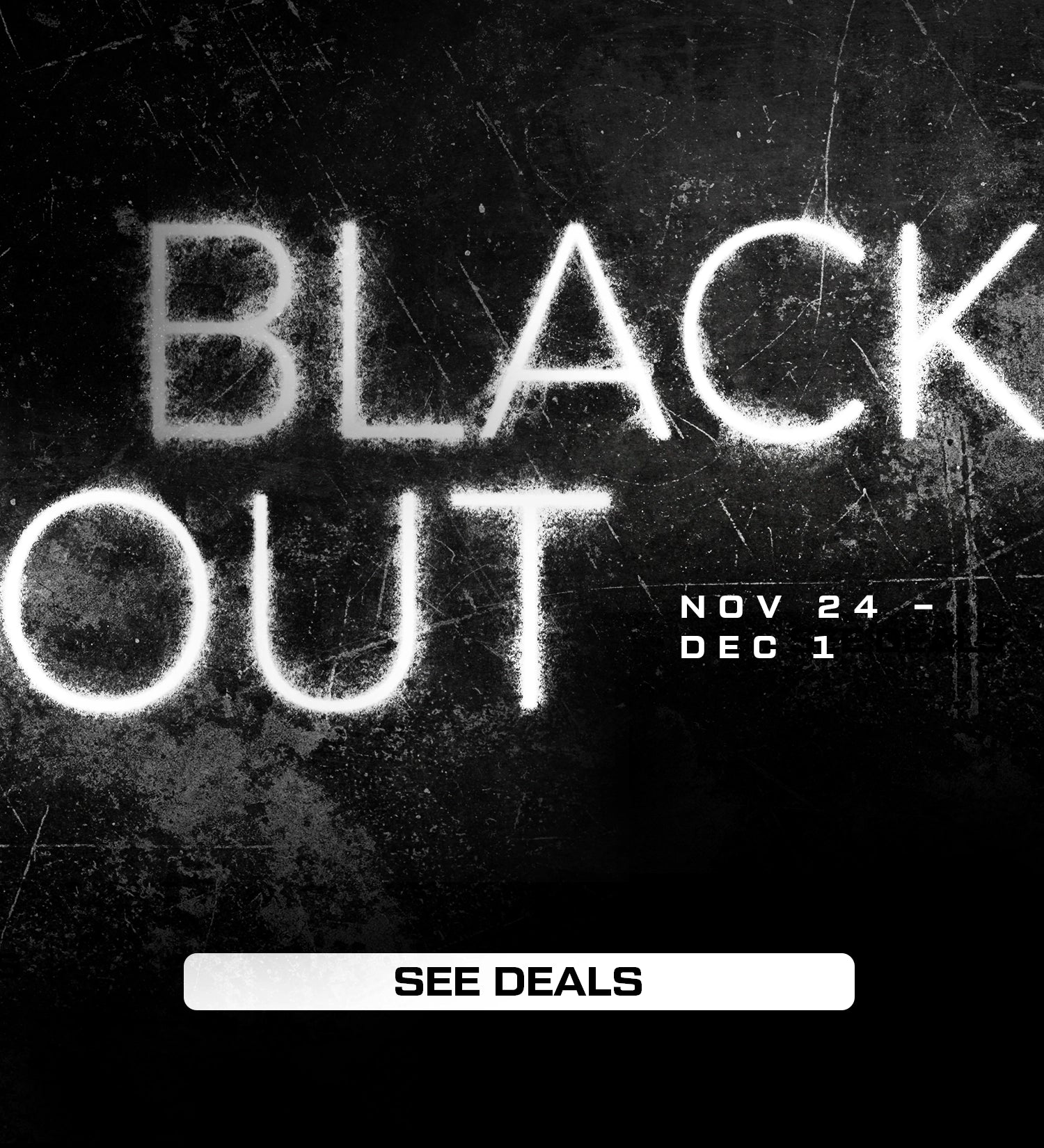 Promotional text for Black Friday 'Blackout' event with date range and call to action on a dark background.